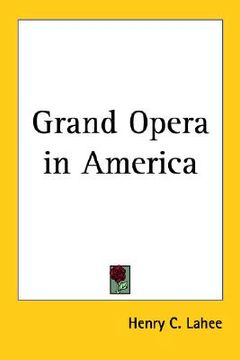 portada grand opera in america (en Inglés)