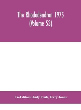 portada The Rhododendron 1975 (Volume 53)