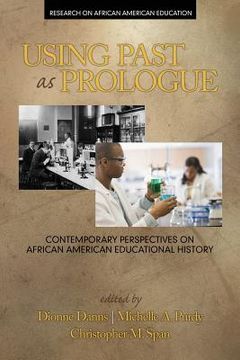 portada Using Past as Prologue: Contemporary Perspectives on African American Educational History