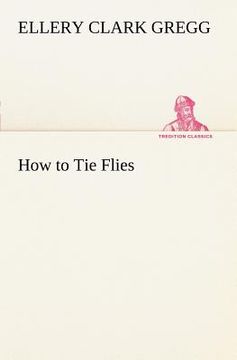 portada how to tie flies (en Inglés)
