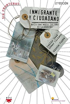 portada Inmigrante y ciudadano: Hacia una nueva cultura de la acogida (Sin Fronteras) (in Spanish)