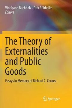 portada The Theory of Externalities and Public Goods: Essays in Memory of Richard C. Cornes
