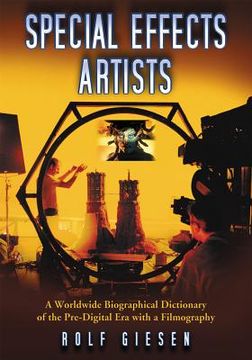 portada Special Effects Artists: A Worldwide Biographical Dictionary of the Pre-Digital Era with a Filmography (en Inglés)