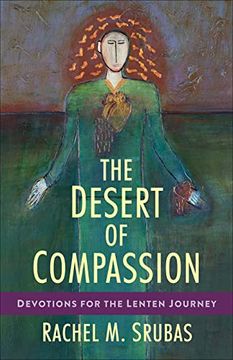 portada The Desert of Compassion: Devotions for the Lenten Journey (en Inglés)