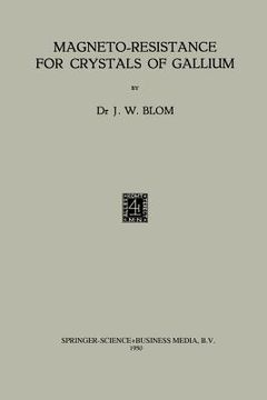 portada Magneto-Resistance for Crystals of Gallium (en Inglés)