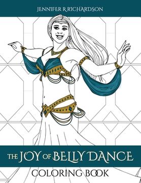 portada The Joy of Belly Dance Coloring Book (en Inglés)
