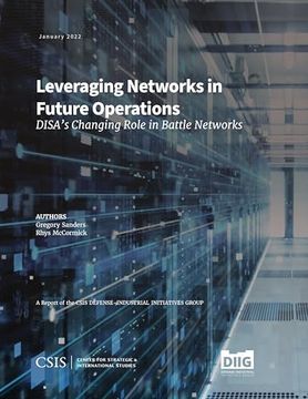 portada Leveraging Networks in Future Operations: Disa's Changing Role in Battle Networks (en Inglés)