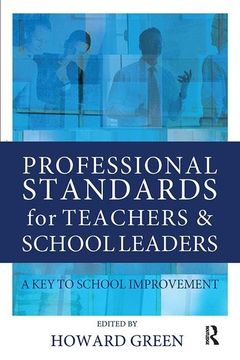 portada Professional Standards for Teachers and School Leaders: A Key to School Improvement (en Inglés)