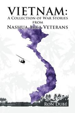 portada Vietnam: A Collection of War Stories From Nashua Veterans (en Inglés)
