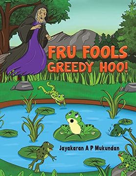 portada Fru Fools Greedy Hoo! (en Inglés)