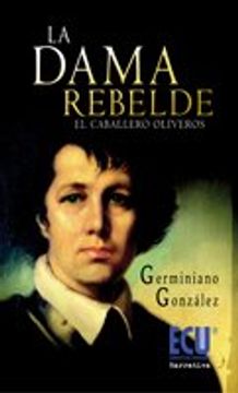 portada La Dama Rebelde (el Caballero Oliveros) (in Spanish)