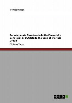 portada conglomerate structure in india: financially beneficial or outdated? the case of the tata group (en Inglés)