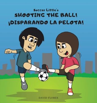 portada Soccer Little's Shooting the Ball! ¡Disparando la Pelota!