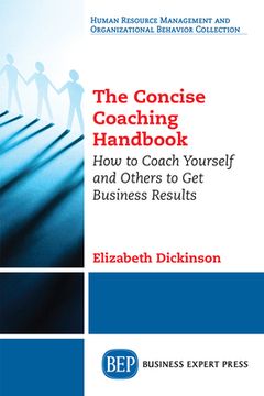 portada The Concise Coaching Handbook: How to Coach Yourself and Others to Get Business Results (in English)