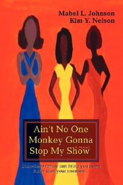 portada ain't no one monkey gonna stop my show (en Inglés)