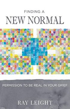 portada Finding a new Normal: Permission to be Real in Your Grief (in English)