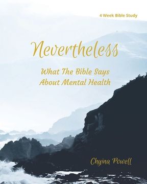 portada Nevertheless: What The Bible Says About Mental Health (en Inglés)