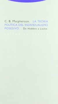 portada La Teoría Política del Individualismo Posesivo: De Hobbes a Locke (in Spanish)