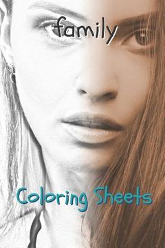portada Family Coloring Sheets: 30 Family Drawings, Coloring Sheets Adults Relaxation, Coloring Book for Kids, for Girls, Volume 2 (en Inglés)