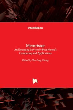 portada Memristor: An Emerging Device for Post-Moore's Computing and Applications (en Inglés)