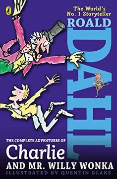 portada The Complete Adventures of Charlie and mr. Willy Wonka (in English)