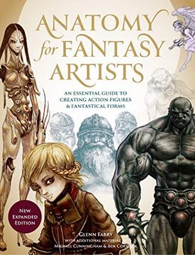 portada Anatomy for Fantasy Artists: An Essential Guide to Creating Action Figures and Fantastical Forms (en Inglés)