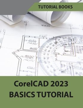 portada CorelCAD 2023 Basics Tutorial (Colored) (in English)