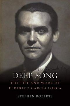 portada Deep Song: The Life and Work of Federico García Lorca