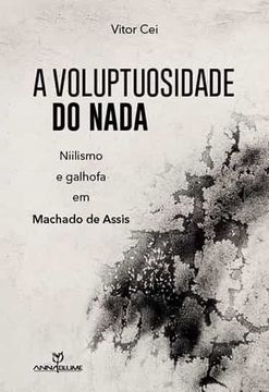 portada A Voluptuosidade do Nada (in Portuguese)