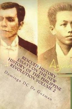 portada Rescued History: Essays on the New History of the Philippine Revolution Vol. 2