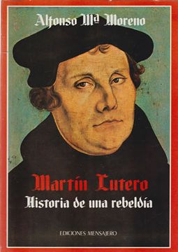 portada Martin Lutero Historia de una Rebeldia