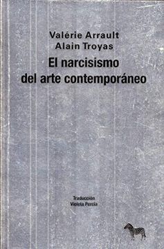 portada El Narcisismo del Arte Contemporáneo