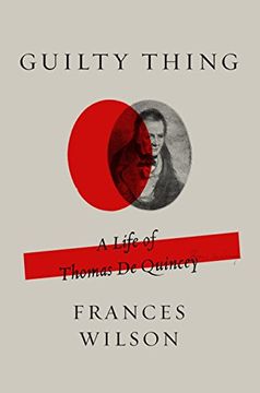 portada Guilty Thing: A Life of Thomas de Quincey (en Inglés)