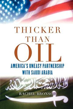 portada Thicker Than Oil: America's Uneasy Partnership With Saudi Arabia (en Inglés)