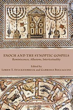 portada Enoch and the Synoptic Gospels: Reminiscences, Allusions, Intertextuality (Early Judaism and Its Literature) (en Inglés)