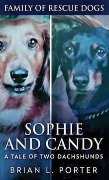 portada Sophie and Candy - A Tale of Two Dachshunds (en Inglés)