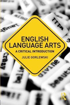 portada English Language Arts: A Critical Introduction (Critical Introductions in Education) (in English)