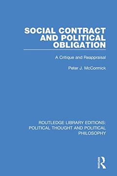 portada Social Contract and Political Obligation: A Critique and Reappraisal (Routledge Library Editions: Political Thought and Political Philosophy) (en Inglés)