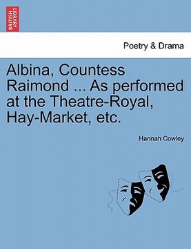 portada albina, countess raimond ... as performed at the theatre-royal, hay-market, etc. (en Inglés)