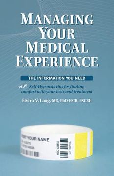 portada Managing Your Medical Experience: The Information You Need (en Inglés)