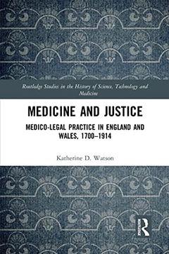 portada Medicine and Justice (Routledge Studies in the History of Science, Technology and Medicine) (en Inglés)