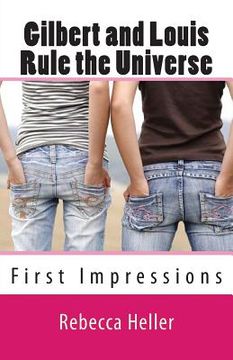 portada Gilbert and Louis Rule the Universe: First Impressions (in English)