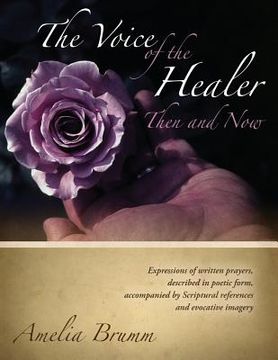 portada The Voice of the Healer: Then and Now (en Inglés)