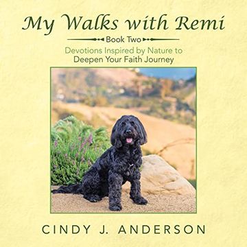 portada My Walks With Remi: Book two - Devotions Inspired by Nature to Deepen Your Faith Journey (en Inglés)