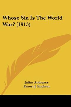 portada whose sin is the world war? (1915) (en Inglés)