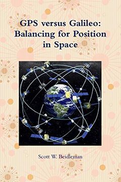portada Gps Versus Galileo: Balancing for Position in Space