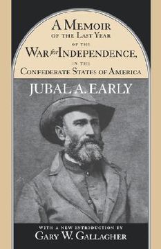 portada memoir of the last year of the war for independence in the confederate states of america (in English)