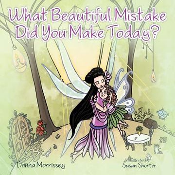 portada what beautiful mistake did you make today? (en Inglés)