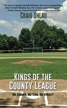 portada Kings of the County League: One Summer, one Team, one Dynasty (en Inglés)