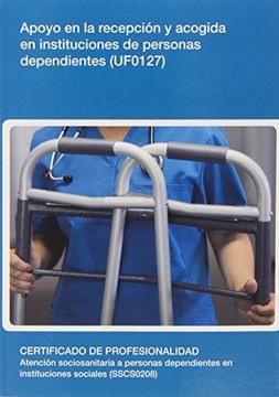 portada Apoyo en la recepción y acogida en instituciones de personas dependientes - UF0127 (Sanidad)